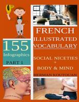French Illustrated Vocabulary: 155 Stunning Infographics - Part 1 1517751829 Book Cover