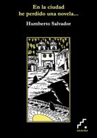 En la ciudad he perdido una novela... 8493639796 Book Cover