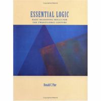 Essential Logic: Basic Reasoning Skills For The Twenty First Century 019515505X Book Cover