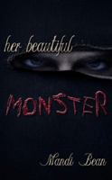 Her Beautiful Monster 1937273660 Book Cover