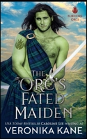 The Orc's Fated Maiden (Bloodfire Orcs) B0FD4BXB8Y Book Cover