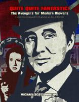 Quite Quite Fantastic! The Avengers for Modern Viewers 1532375166 Book Cover