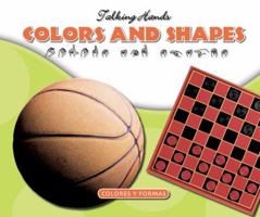 Colors and Shape/Colores Y Formas (Talking Hands) 1592960197 Book Cover