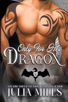Only for Her Dragon 1507701780 Book Cover