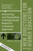 Enhancing and Expanding Undergraduate Research: A Systems Approach: New Directions for Higher Education, Number 169 1119061369 Book Cover