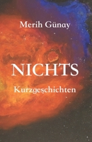 Nichts: Kurzgeschichten 3949197265 Book Cover