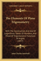 The Elements of Plane Trigonometry 1165109697 Book Cover