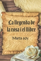 La llegenda de la rosa i el llibre. (Catalan Edition) B09KDW6R8H Book Cover
