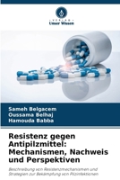 Resistenz gegen Antipilzmittel: Mechanismen, Nachweis und Perspektiven: Beschreibung von Resistenzmechanismen und Strategien zur Bekämpfung von Pilzinfektionen (German Edition) 6206820351 Book Cover
