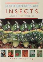 Southern African Insects & Their World 1868723208 Book Cover