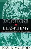 Doctrine of Blasphemy Vol.2: Debunking Christian Traditions, Holidays, & Dogmas B0FQM1FPLT Book Cover