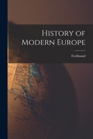 History of Modern Europe 1017812152 Book Cover
