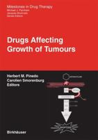 Drugs Affecting Growth of Tumours (Milestones in Drug Therapy) 3764321962 Book Cover