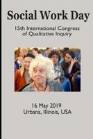 Social Work Day: 15th International Congress of Qualitative Inquiry B09244VT4C Book Cover