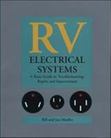 RV Electrical Systems: A Basic Guide to Troubleshooting, Repairing and Improvement 007042778X Book Cover