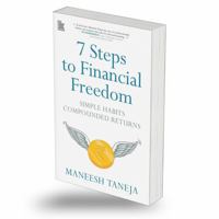 7 Steps to Financial Freedom Simple Habits Compounded Returns B0GV483TWV Book Cover