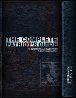 The Complete Patriot's Guide to Oligarchical Collectivism: Its Theory and Practice 1499539452 Book Cover