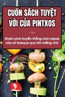 CuỐn Sách TuyỆt VỜi CỦa Pintxos 1835935834 Book Cover