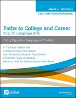 English Language Arts Paths to College and Career (Grade 11) Module 2 Using Figurative Language or Rhetoric Teacher Resource Book 1119124182 Book Cover