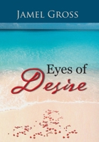 Eyes of Desire 1481770675 Book Cover
