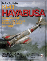 Nakajima Ki-43 Hayabusa: In Japanese Army Air Force-RTAF-CAF-IPSF Service 0887408044 Book Cover