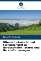 Offener Unterricht und Fernunterricht in Nordostindien: Status und Herausforderungen (German Edition) 6208289955 Book Cover