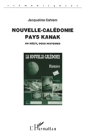 Nouvelle-Calédonie, pays Kanak: Un récit, deux histoires (Sémantiques) (French Edition) 273844556X Book Cover