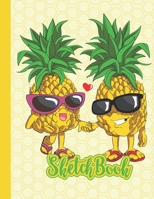 Sketchbook: Cute Blank Notebook for Sketching and Picture Space with Cool Pineapple Couple in Love, Unlined Paper Book for Drawing, Journaling and Doodling, Perfect for Creative Kids 1671321081 Book Cover