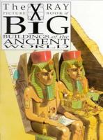 Big Buildings of the Ancient World (X-Ray Picture Book) 0531157091 Book Cover
