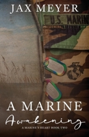 A Marine Awakening: A Dal Segno Prequel 1795687436 Book Cover