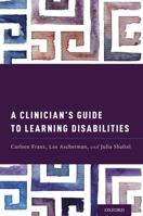 A Clinician's Guide to Learning Disabilities 0195383990 Book Cover