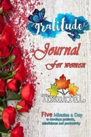 Gratitude Journal For Women: Good Days Start With Gratitude | A 52 Week Guide To Cultivate An Attitude Of Gratitude: Gratitude Journal (Daily habit journals) 1677943467 Book Cover
