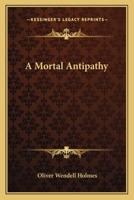 A Mortal Antipathy 1517087392 Book Cover