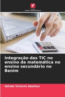 Integração das TIC no ensino da matemática no ensino secundário no Benim (Portuguese Edition) 6630123158 Book Cover