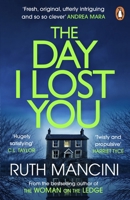 The Day I Lost You 1804945218 Book Cover