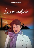 La Vie continue (French Edition) B076M6H65T Book Cover