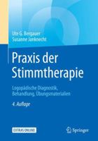 Praxis der Stimmtherapie: Logopädische Diagnostik, Behandlung, Übungsmaterialien 3662576546 Book Cover