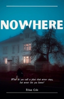 Nowhere B0FRB3RWLH Book Cover