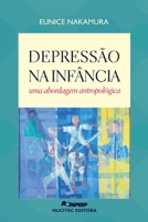 Depressão na infância: uma abordagem antropológica 8584040714 Book Cover