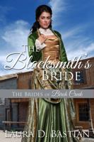 The Blacksmith's Bride : Brides of Birch Creek 194413753X Book Cover