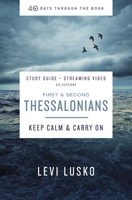 1 and   2 Thessalonians Study Guide: Keep Calm and Carry On 0310127432 Book Cover