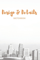 Design & Details Sketchbook: Grid Dot Paper (6x9 100 Pages) Sketch Journal for Architectural Planning, Organizer for Architects, Students of Architecture, Design, Construction and Engineering. 1675549001 Book Cover