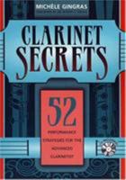 Clarinet Secrets: 52 Performance Strategies for the Advanced Clarinetist (Book & CD) 0810849712 Book Cover