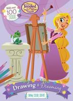 Disney Tangled the Series: Drawing & Dreaming 1474883915 Book Cover
