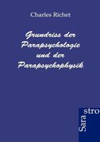 Grundriss Der Parapsychologie Und Der Parapsychophysik 3943233561 Book Cover