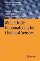 Metal Oxide Nanomaterials for Chemical Sensors 1461453941 Book Cover