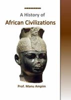 A History of African Civilizations : A History 110 Course Reader 173366520X Book Cover