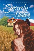 Sincerely Yours: A Sweetbrier Romance 1643006134 Book Cover