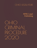OHIO CRIMINAL PROCEDURE 2020: MNK Legal Publishing B08H59YWXM Book Cover