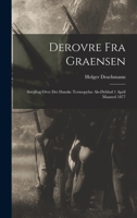 Derovre Fra Graensen: Strejftog Over Det Danske Termopylae Als-Dybb�l 1 April Maaned 1877 1017317232 Book Cover